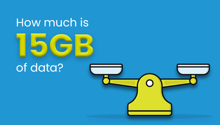 15gb-of-data-how-much-is-it-how-long-does-it-last