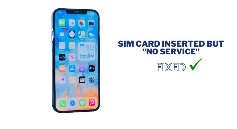 Sim Card Inserted But No Service IPhone 9 Solutions To Fix It