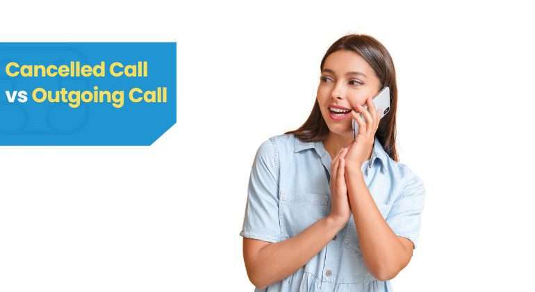 Cancelled Call Vs Outgoing Call 770x420 