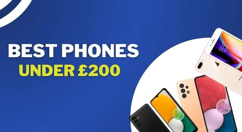 Best Phones Under £200