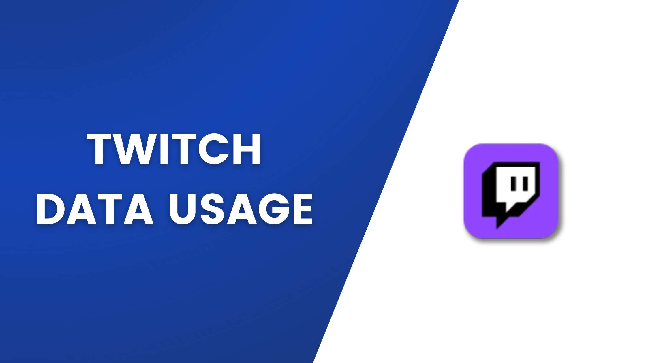 How Much Data Does Twitch Use? Guide for Viewers & Streamers