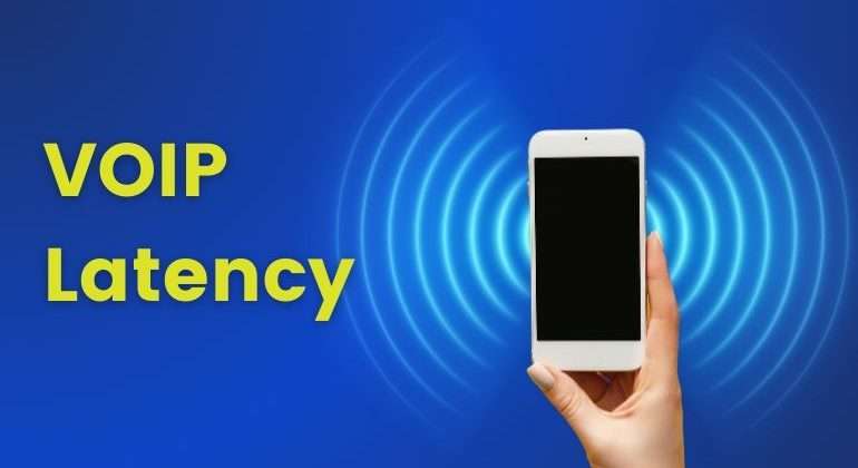 VOIP Latency