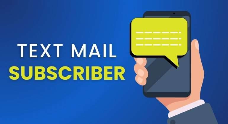 what is text mail subscriber