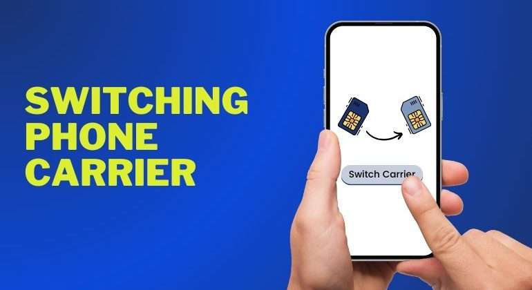 Switching Phone Carrier